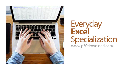 دانلود Coursera Everyday Excel Specialization - آموزش دوره های اکسل