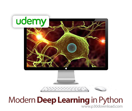 دانلود Udemy Modern Deep Learning in Python - آموزش یادگیری عمیق در پایتون