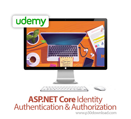 دانلود Udemy ASP.NET Core Identity Authentication & Authorization - آموزش احراز هویت در ای اس پی دات