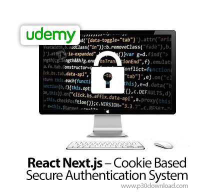 دانلود Udemy React Next.js - Cookie Based Secure Authentication System - آموزش ری اکت نکست جی اس