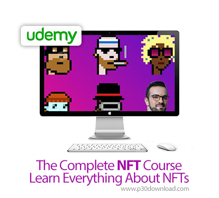 دانلود Udemy The Complete NFT Course - Learn Everything About NFTs - آموزش کامل ان اف تی