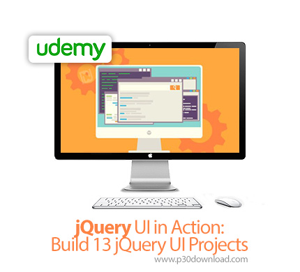 دانلود Udemy jQuery UI in Action: Build 13 jQuery UI Projects - آموزش جی کوئری در عمل همراه با ساخت 