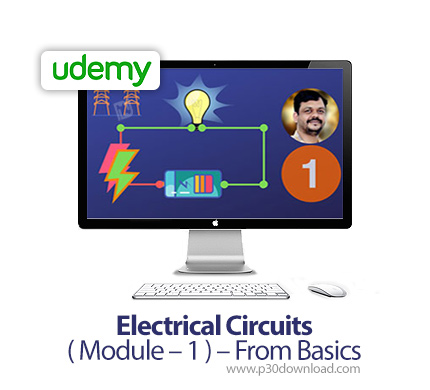 دانلود Udemy Electrical Circuits (Module - 1) - From Basics - آموزش مدارهای الکترونیکی