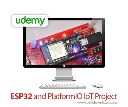 دانلود Udemy ESP32 and PlatformIO IoT Project آموزش ای اس پی 32 و ...