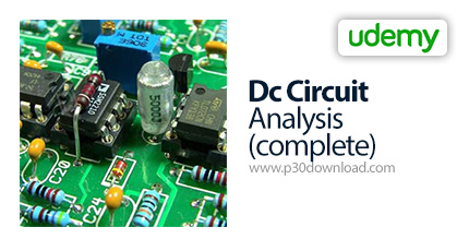 دانلود Udemy Dc Circuit Analysis (complete) - آموزش آنالیز مدارهای دی سی