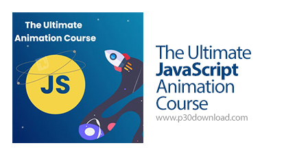 دانلود DevelopedbyED - The Ultimate JavaScript Animation Course - آموزش کامل ساخت انیمیشن جاوا اسکری