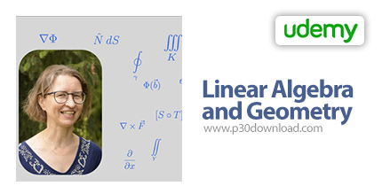 دانلود Udemy Linear Algebra and Geometry - آموزش جبر خطی و هندسه