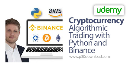 دانلود Udemy Cryptocurrency Algorithmic Trading with Python and Binance - آموزش الگوریتم های معاملات