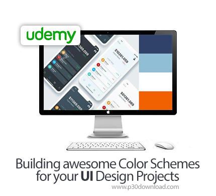 دانلود Udemy Building awesome Color Schemes for your UI Design Projects - آموزش طرح های رنگی عالی بر