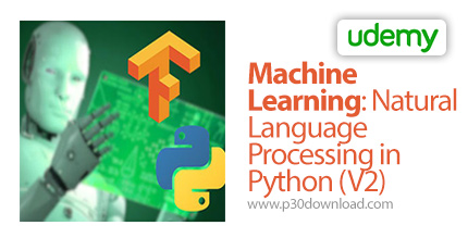 دانلود Udemy Machine Learning: Natural Language Processing in Python (V2) - آموزش یادگیری ماشین: پرد