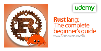 دانلود Udemy Rust lang: The complete beginner's guide - آموزش زبان راست