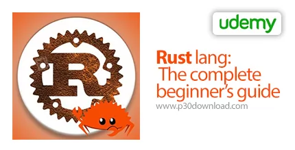 دانلود Udemy Rust lang: The complete beginner's guide - آموزش زبان راست