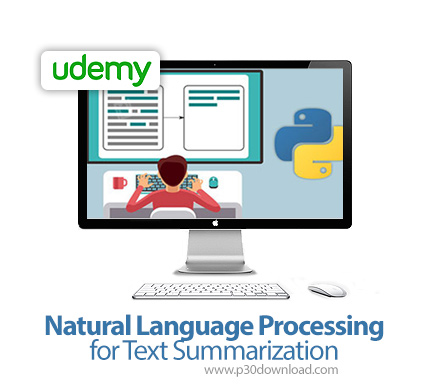 دانلود Udemy Natural Language Processing for Text Summarization - آموزش پردازش زبان طبیعی برای خلاصه