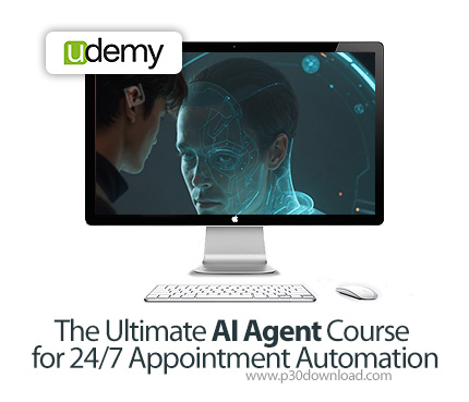 دانلود The Ultimate AI Agent Course for 24/7 Appointment Automation - آموزش ساخت عامل هوش مصنوعی برا