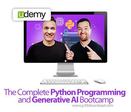 دانلود The Complete Python Programming and Generative AI Bootcamp - آموزش برنامه نویسی پایتون و هوش 