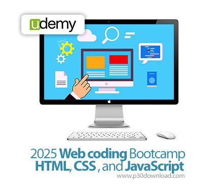 دانلود 2025 Web coding Bootcamp HTML, CSS , and JavaScript - آموزش مبانی برنامه‌نویسی وب