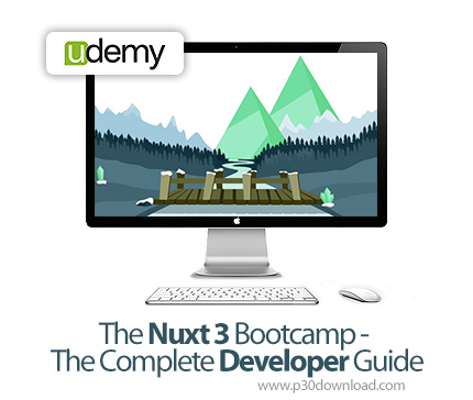 دانلود The Nuxt 3 Bootcamp - The Complete Developer Guide - آموزش توسعه وب با ناکست 3