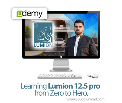 دانلود Learning Lumion 12.5 pro from Zero to Hero. - آموزش رندرنیگ 3 بعدی با لومیون