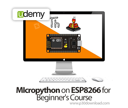 دانلود MIcropython on ESP8266 for Beginner's Course - آموزش اینترنت اشیاء با میکروپایتون