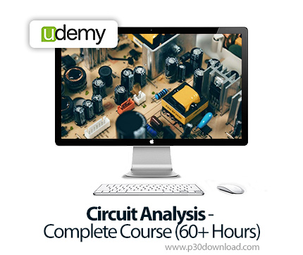 دانلود Circuit Analysis - Complete Course (60+ Hours) - آموزش تحلیل مدار الکتریکی