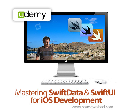 دانلود Mastering SwiftData & SwiftUI for iOS Development - آموزش برنامه نویسی سویفت دیتا و سویفت یو‌