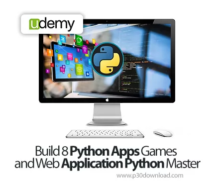 دانلود Build 8 Python Apps Games and Web Application Python Master ...