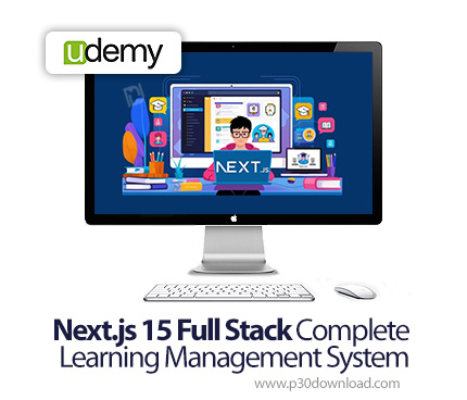 دانلود Next.js 15 Full Stack Complete Learning Management System - آموزش ساخت سایت با نکست جی‌اس