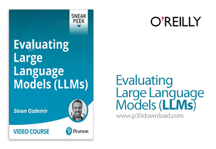 دانلود Evaluating Large Language Models (LLMs) - آموزش ارزیابی مدل‌های ال‌ال‌ام