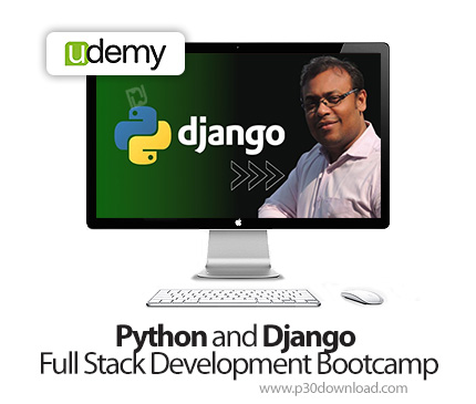 دانلود Python and Django Full Stack Development Bootcamp - آموزش توسعه وب با جنگو و پایتون