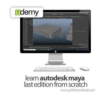 دانلود learn autodesk maya last edition from scratch - آموزش طراحی در نرم افزار مایا