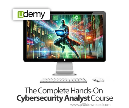 دانلود The Complete Hands-On Cybersecurity Analyst Course - آموزش تحلیل امنیت سایبری