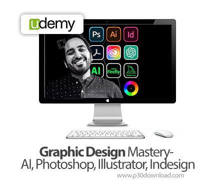 دانلود Graphic Design Mastery- AI, Photoshop, Illustrator, Indesign - آموزش طراحی گرافیک