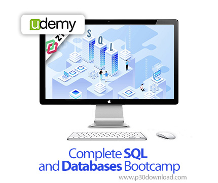 دانلود Complete SQL and Databases Bootcamp - آموزش مدیریت پایگاه داده