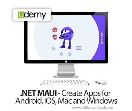 دانلود .NET MAUI - Create Apps for Android, iOS, Mac and Windows - آموزش ساخت اپلیکیشن با دات نت