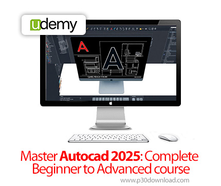 دانلود Master Autocad 2025: Complete Beginner to Advanced course - آموزش طراحی در اتوکد