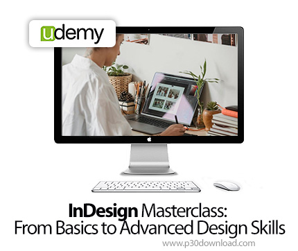 دانلود InDesign Masterclass: From Basics to Advanced Design Skills - آموزش طراحی دیجیتال