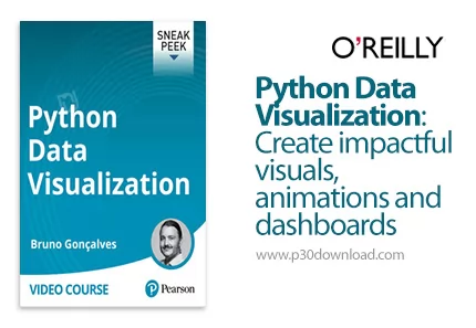 دانلود Python Data Visualization: Create impactful visuals, animations ...