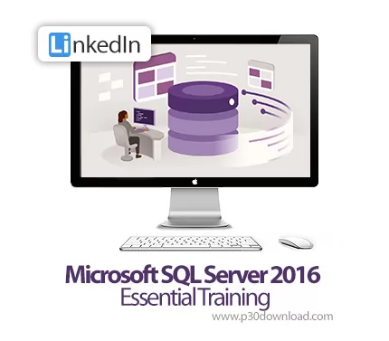 دانلود Microsoft SQL Server 2016 Essential Training آموزش مایکروسافت اس ...