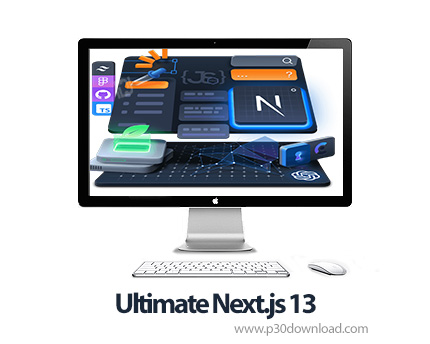 دانلود Ultimate Next.js 13 - آموزش نکست‌جی‌اس 13