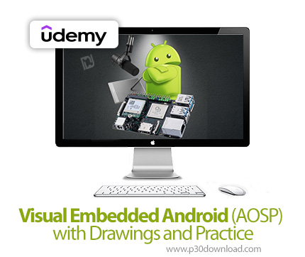 دانلود Visual Embedded Android (AOSP) with Drawings and Practice - آموزش ویژوال امبدد اندروید