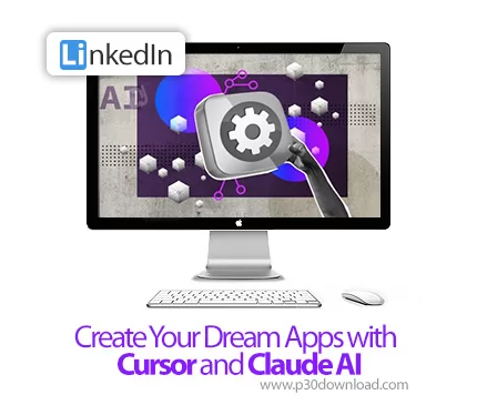 دانلود Create Your Dream Apps with Cursor and Claude AI - آموزش کار با کرسر و کلاد