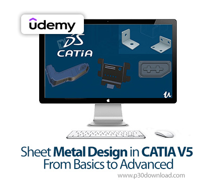 دانلود Sheet Metal Design in CATIA V5 From Basics to Advanced - آموزش کتیا
