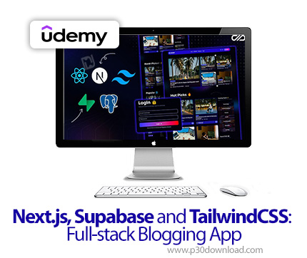 دانلود Next.js, Supabase and TailwindCSS: Full-stack Blogging App - آموزش نکست‌جی‌اس، سوپابیس و تیلو