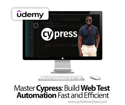 دانلود Master Cypress: Build Web Test Automation Fast and Efficient - آموزش سایپرس