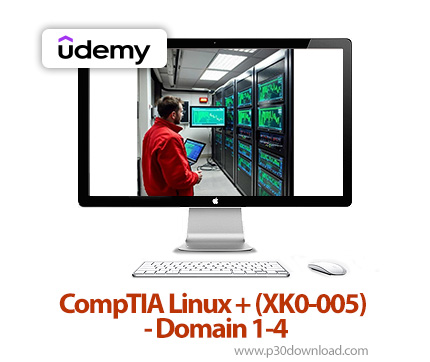 دانلود CompTIA Linux + (XK0-005) Domain 1-4 - آموزش کامپتیا لینوکس پلاس