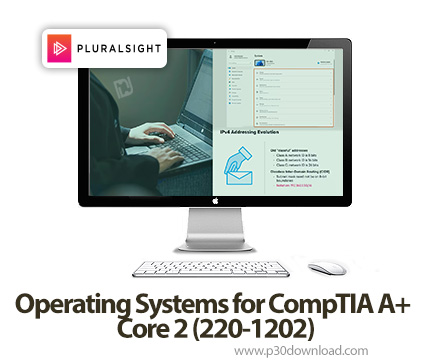دانلود Operating Systems for CompTIA A+ Core 2 (220-1202) - آموزش کامپتیا ای پلاس
