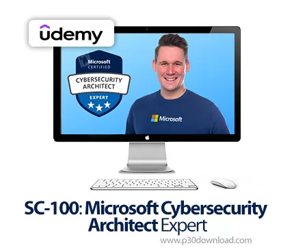 دانلود SC-100: Microsoft Cybersecurity Architect Expert - آموزش امنیت سایبری مایکروسافت