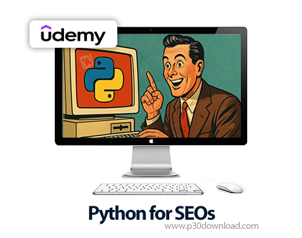 دانلود Python for SEOs - آموزش پایتون برای سئو