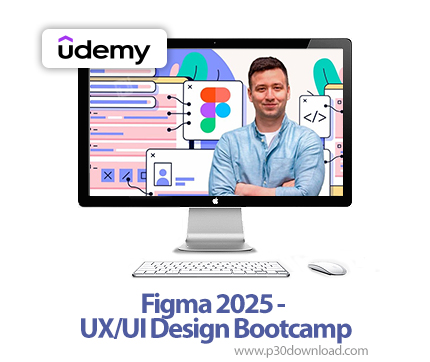 دانلود Figma 2025 - UX/UI Design Bootcamp - آموزش فیگما ۲۰۲۵