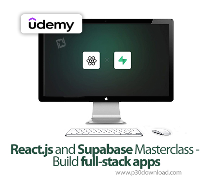 دانلود React.js and Supabase Masterclass - Build full-stack apps - آموزش ریکت.جی‌اس و سوپابیس